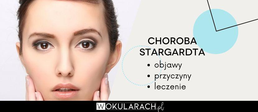 Choroba Stargardta – objawy, przyczyny, leczenie