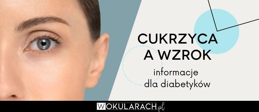 Cukrzyca a wzrok