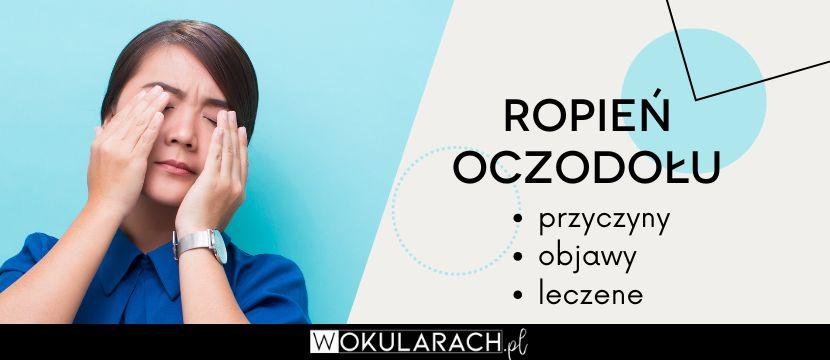 Ropień oczodołu – przyczyny, objawy, leczenie